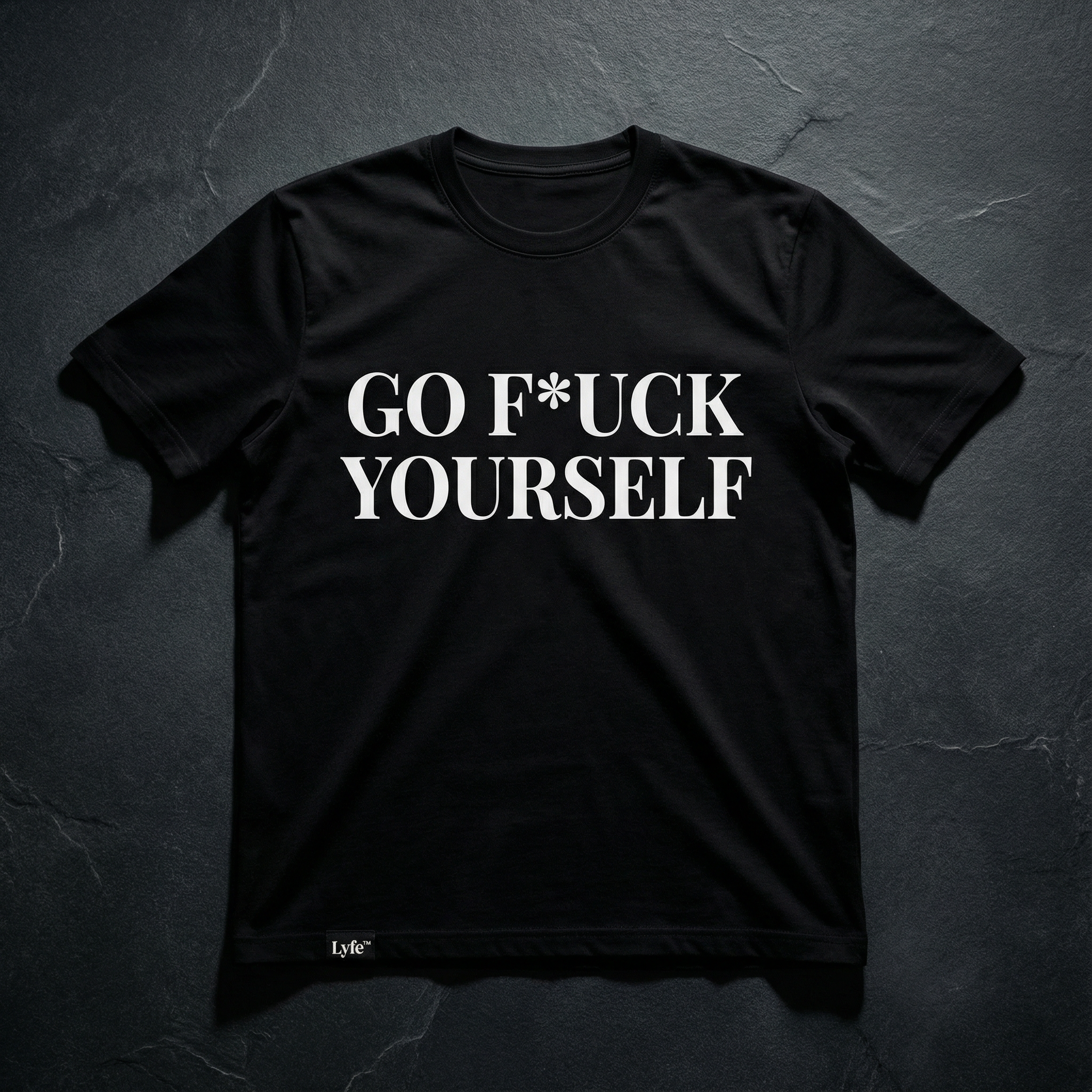 "Go F*ck Yourself" Tee
